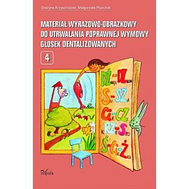 Materiał wyrazowo-obrazkowy do utrwalania poprawnej wymowy głosek dentalizowanych