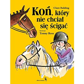Koń, który nie chciał się ścigać