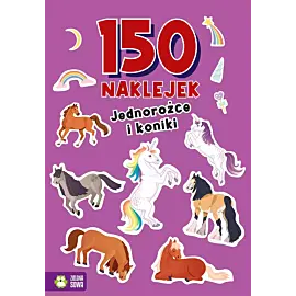150 naklejek. Jednorożce i koniki