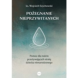 Pożegnanie nieprzywitanych