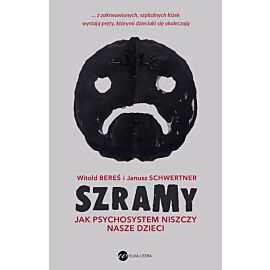 Szramy. Jak psychosystem niszczy nasze dzieci
