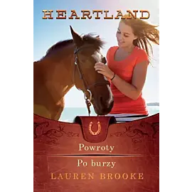Heartland 1-2. Powroty. Po Burzy