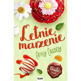 Letnie marzenie. Bombonierki. Tom 3