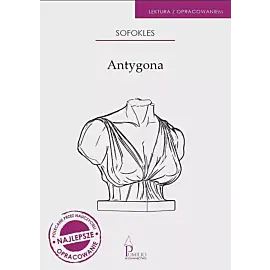 Antygona. Lektura z opracowaniem