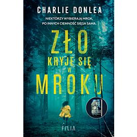 Zło kryje się w mroku