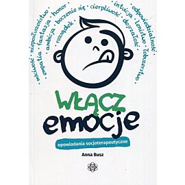 Włącz emocje Opowiadania socjoterapeutyczne