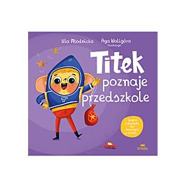 Titek poznaje przedszkole