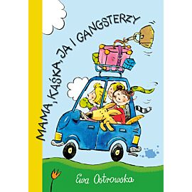 Mama, Kaśka, ja i gangsterzy (e-book)