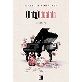 (Anty)idealnie. (Anty). Tom 2