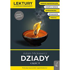 Dziady cz. 2. Lektury z opracowaniem