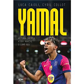Lamine Yamal. Historia chłopca, który marzył o Camp Nou