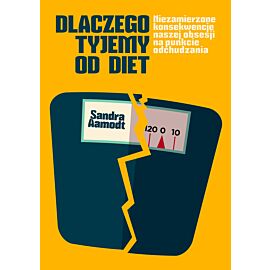 Dlaczego tyjemy od diet (e-book)