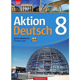 Aktion Deutsch Język niemiecki 8 Podręcznik
