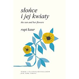 Słońce i jej kwiaty. The Sun and Her Flowers