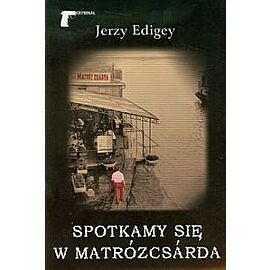 Spotkamy się w Matrozcsarda