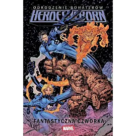 Heroes Reborn. Odrodzenie Bohaterów - Fantastyczna Czwórka