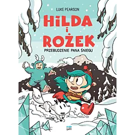 Hilda i Rożek - 02 - Przebudzenie pana śniegu