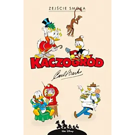Kaczogród - 30 - Zejście smoka i inne historie z lat 1972-1994