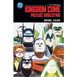 Kingdom Come - Przyjdź Królestwo (DC Compact)