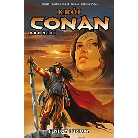 Król Conan. Kroniki: Feniksy i upiory