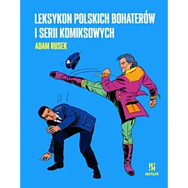 Leksykon polskich bohaterów i serii komiksowych