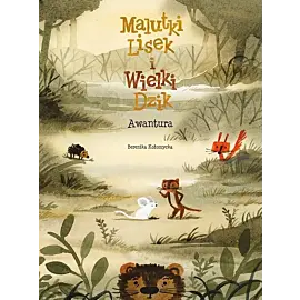 Malutki Lisek i Wielki Dzik - 10 - Awantura