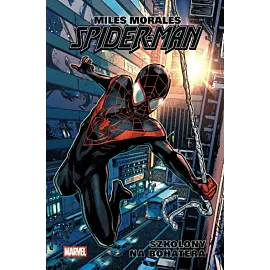 Miles Morales - Spider-Man - 01 - Szkolony na bohatera