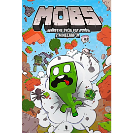 MOBY. Sekretne życie potworów z Minecrafta - 01