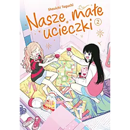 Nasze małe ucieczki - 02
