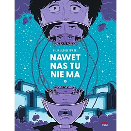 Nawet nas tu nie ma - 02