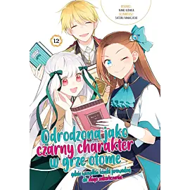 Odrodzona jako czarny charakter w grze otome, gdzie wszystkie ścieżki prowadzą do złego zakończenia - 12