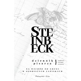 Dziennik pisarza. „Na wschód od Edenu” w osobistych zapiskach