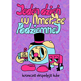Jeden dzień w Ameryce Podziemnej