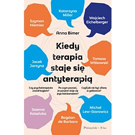 Kiedy terapia staje się antyterapią