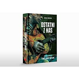 Ostatni z nas. Zrozumieć The Last of Us