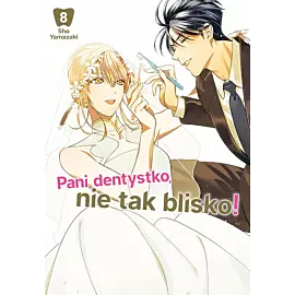 Pani dentystko, nie tak blisko! - 08