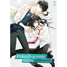 Pokochaj mnie, zanim umrzesz - 02