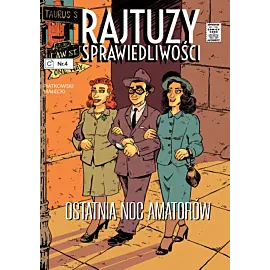 Rajtuzy sprawiedliwości - 4 - Ostatnia noc amatorów