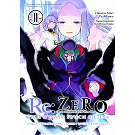 Re: Zero - Życie w innym świecie od zera. Księga 4 - Sanktuarium i Wiedźma Chciwości - 11
