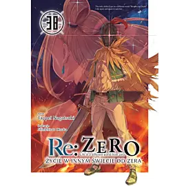 Re: Zero - Życie w innym świecie od zera - 38 (LN)