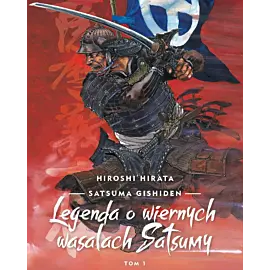 Satsuma Gishiden. Legenda o wiernych wasalach Satsumy - 01