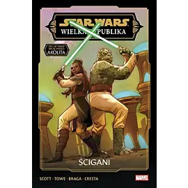 Star Wars - Wielka Republika. Faza III - 02 - Ścigani