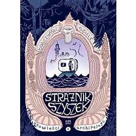 Strażnik Szyszek: opowieści z archipelagu