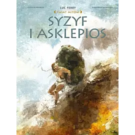 Świat mitów. Syzyf i Asklepios