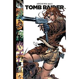 Tomb Raider - Archiwa - Archiwa Tom 3 (wyd. 2026)
