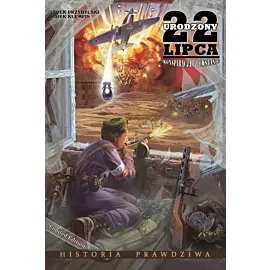 Urodzony 22 lipca. Konspiracja i Powstanie (oprawa twarda)
