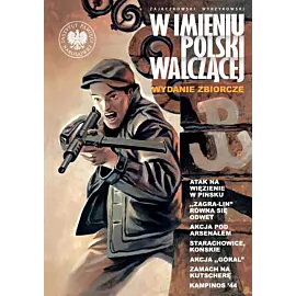 W imieniu Polski Walczącej. Wydanie zbiorcze