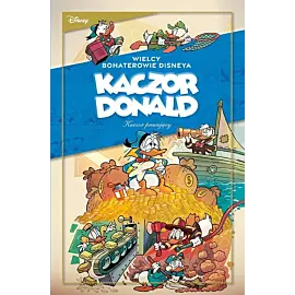 Wielcy bohaterowie Disneya. Kaczor Donald - 03 -  Kaczor pracujący 