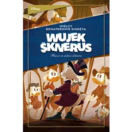 Wielcy bohaterowie Disneya. Wujek Sknerus - 01 - Płaszcz za milion dolarów