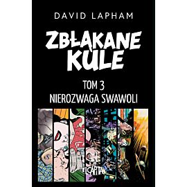 Zbłąkane kule - 03 - Nierozwaga swawoli